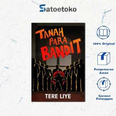 SERIAL AKSI #7 - TANAH PARA BANDIT - Tere Liye