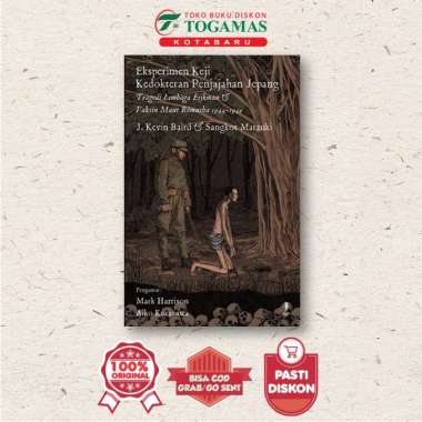 EKSPERIMEN KEJI KEDOKTERAN PENJAJAHAN JEPANG - MARK HARRISON, AIKO KURASAWA