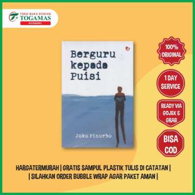 BERGURU KEPADA PUISI - JOKO PINURBO
