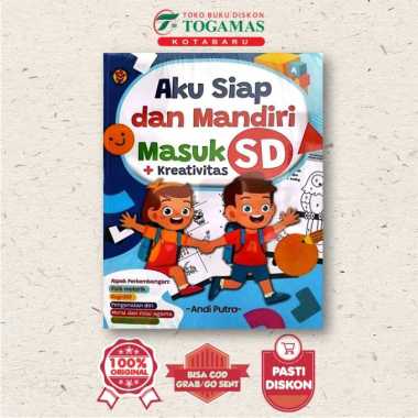 AKU SIAP DAN MANDIRI MASUK SD + KREATIVITAS - ANDI PUTRA