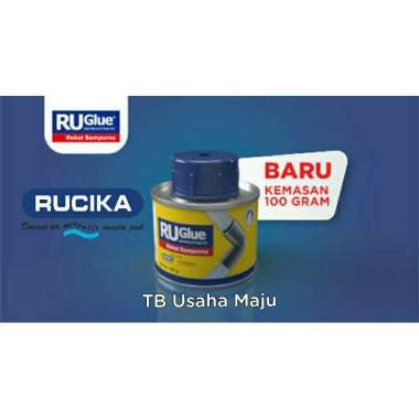Lem Pipa PVC Kaleng RUGlue RU Glue 100gr 100 g RUCIKA