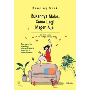 Novel - Bukannya Malas, Cuma Lagi Mager Aja - Dancing Snail
