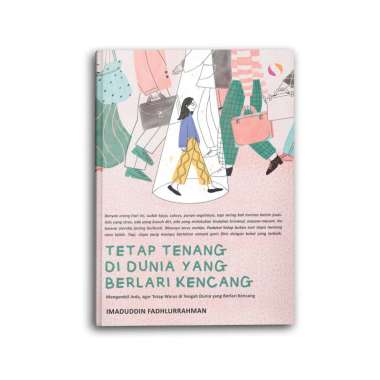 Yanita Buku Motivasi Psikologi Bacaan Tetap Hidup Tenang dan Waras di Dunia yang Berlari Kencang Sel