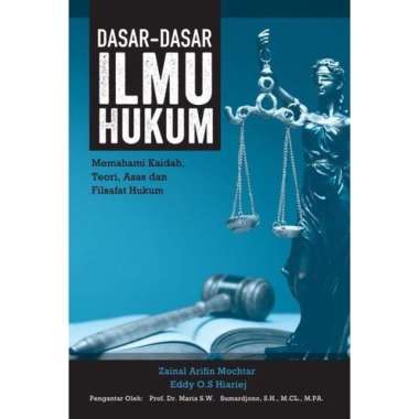 Dasar-dasar Ilmu Hukum Zainal Arifin Mochtar Eddy O.S