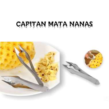 CAPITAN MATA NANAS / ALAT CAPIT NANAS STAINLESS / ALAT PENGUPAS MATA NANAS