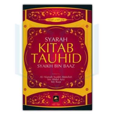 Syarah Kitab Tauhid Syaikh Bin Baz