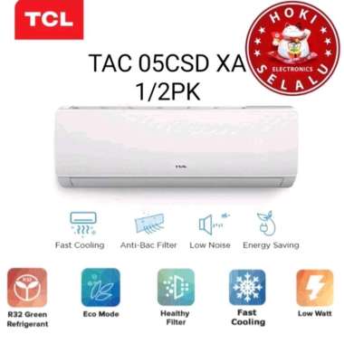 AC Air Conditioner TCL TAC - 05CSD - XA 1/2 Setengah PK Low Watt Fast Cooling Smart AC Indoor Outdoo