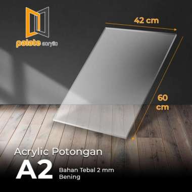 AKRILIK POTONGAN A2 2MM / ACRYLIC A2 BENING