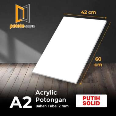 AKRILIK POTONGAN A2 2MM / ACRYLIC A2 PUTIH SOLID