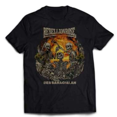 Kaos Rebellion Rose berbahagialah band metal distro pria wanita bahan katun 24s tebal adem Pria & Wa