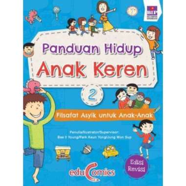 PANDUAN HIDUP ANAK KEREN : FILSAFAT ASYIK UNTUK ANAK-ANAK