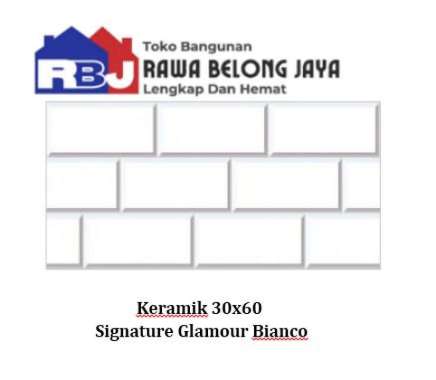 Keramik 30x60 Signature Glamour Bianco / Keramik Dinding Glossy 30X60