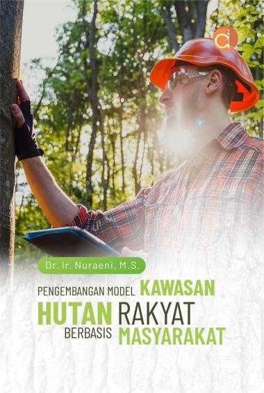 Buku Pengembangan Model Kawasan Hutan Rakyat - BUKU KEHUTANAN