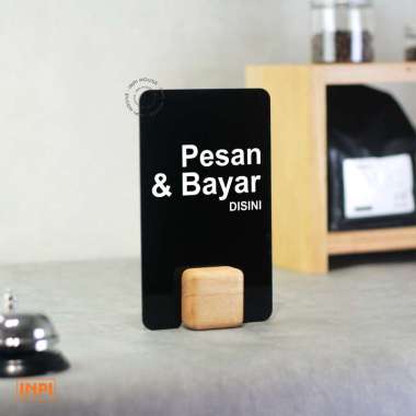 Sign Pesan dan Bayar Disini Kayu Akrilik Portrait - INPI House hitam