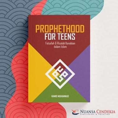 Buku Prophethood For Teens - Falsafah & Risalah Kenabian Dalam Islam