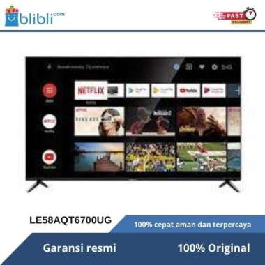 AQUA ANDROID TV 58 INCH LE58AQT6700UG UHD 4K GARANSI RESMI