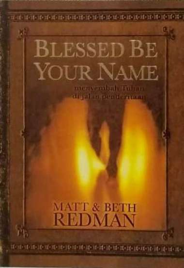 BLESSED BE YOUR NAME