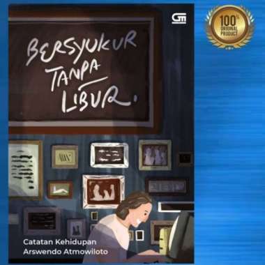 Buku Novel Bersyukur Tanpa Libur - Hardcover / Multivariasi Multicolor