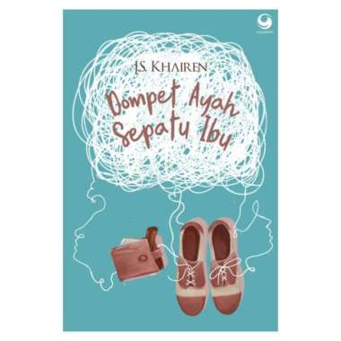 Novel Dompet Ayah Sepatu Ibu Js Khairen