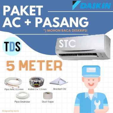 AC DAIKIN FTC25 Standard Thailand 1 PK TERMASUK PASANG & MATERIAL PAKET PASANG 5M