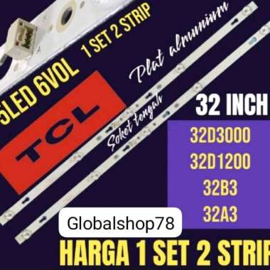 BACKLIGHT TV LCD LED TCL 32 INCH 32D3000-32D1200 32B3 32A3 BACKLIGHT TV 32 INCH
