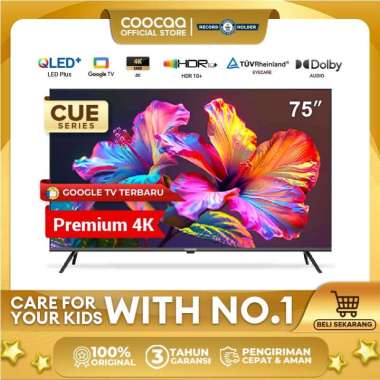 TERBARU GOOGLE TV COOCAA 75 inch - Google TV - 4K QLED+ - Eye Care - Far Field Control - Netflix/You