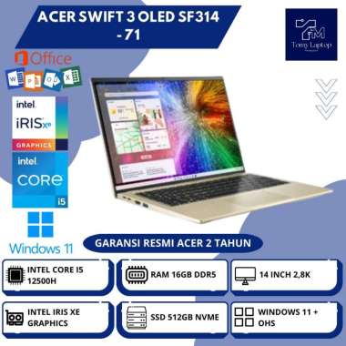 LAPTOP BARU ACER SWIFT 3 OLED SF314 INTEL CORE I5 12500H RAM 16GB DDR5 SSD 512GB NVME 14INCH 2,8K GL