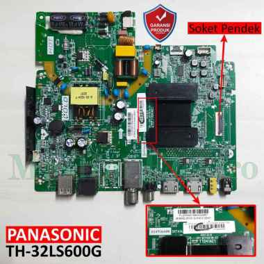 Mainboard LED TV Panasonic TH-32LS600G TH-32LS600 32LS600G 32LS600 SOKET PENDEK