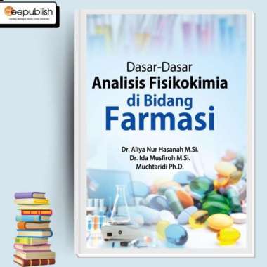 Dasar-Dasar Analisis Fisikokimia Di Bidang Farmasi