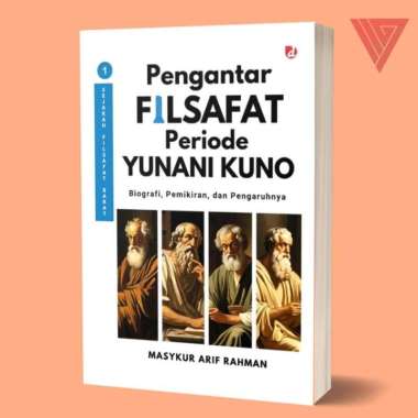 Buku Pengantar Filsafat Periode Yunani Kuno (Sejarah Filsafat Barat) - DIVA Press