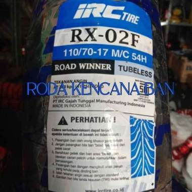 Ban Motor IRC RX-02 F TL Size 110/70 R17 - Tubeless Ban Depan R15, CBR 150R, GSX-R150, CB150R 110/70