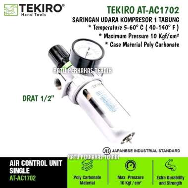 Tekiro Saringan Udara 1 Tabung Original AT-AC1702 Air Control Unit Single Regulator Filter Angin