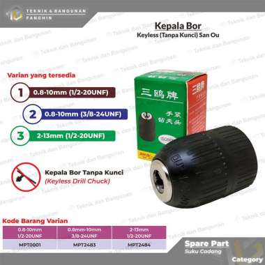 KEPALA BOR KEYLESS DRILL CHUCK SELF TIGHTEN DRILL CHUCK UNTUK KEPALA BOR CORDLESS TANPA KUNCI SAN OU