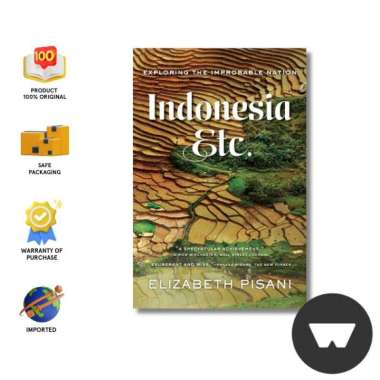 W.W Norton - Indonesia, Etc.: Exploring The Improbable Nation (Pb)