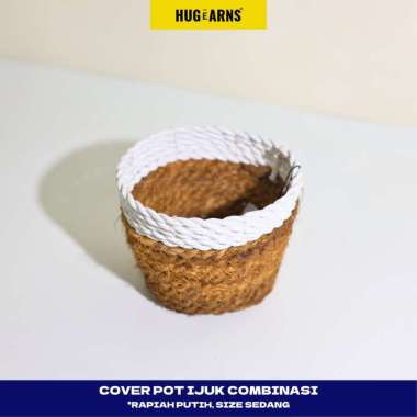 HUGeARNS - Cover Pot Ijuk Sedang Combinasi Rapiah Putih Anyaman / Cover Pot Anyaman Pot / Cover Vas