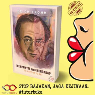 Mempunyai Atau Mengada - Erich Fromm