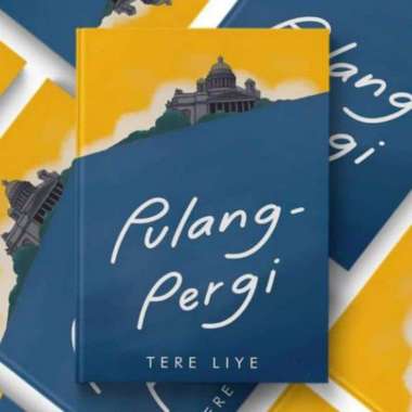 Novel Tere Liye Pulang, Pergi & Pulang - Pergi Pulang - Pergi
