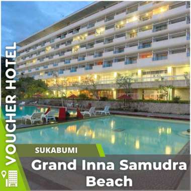 Voucher Hotel Grand Inna Samudra Beach Sukabumi Indonesia