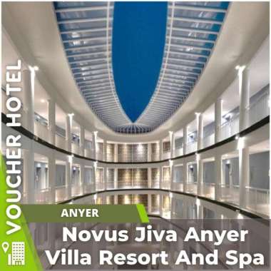 Voucher Hotel Novus Jiva Anyer Villa Resort Banten Indonesia