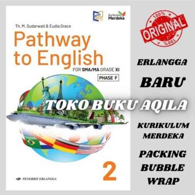 Buku Pathway To English Kelas 2 / Xl 11 SMA Erlangga Kurikulum Merdeka Multivariasi Multicolor