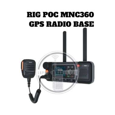 RIG POC Hytera MNC360 4G Simcard Wifi Internet GPS Radio Base MNC 360