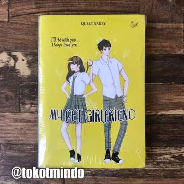 Novel My Pet Girlfriend (Queen Nakey)