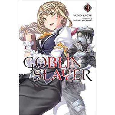 Goblin Slayer, Vol. 9 (Light Novel)