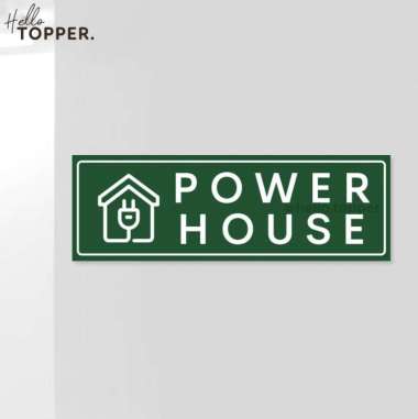 Power House Sign Board Akrilik Tempel Dinding Papan Acrylic 40x20