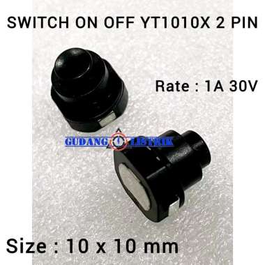 YT1010X Switch Saklar Push On Off 2 Pin 1A 30V Self Locking Senter Swat Police