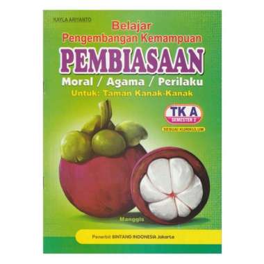 Buku TK A Semester 2 Pengembangan Kemampuan Pembiasaan Edukasi Murah
