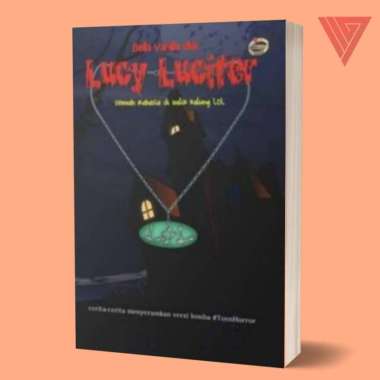 Buku lucy lucifer sebuah rahasia di balik kalung LOL/novel horror