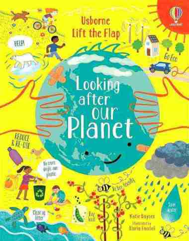 LIFT-THE-FLAP LOOKING AFTER OUR PLANET