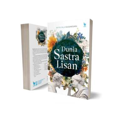 BUKU DUNIA SASTRA LISAN - Satya Yala Reksanegara - LITNUS