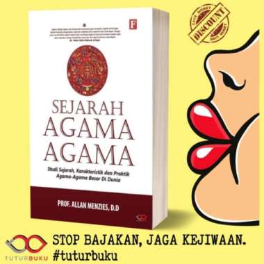 Sejarah Agama Agama - Studi Sejarah Karakteristik dan Praktik Agama Agama Besar di Dunia - Prof Alla